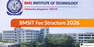 BMSIT Fee Structure 2026 Released; Check Complete Details Here